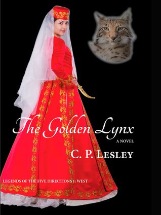 The Golden Lynx (Legends of the Five Directions, #1)