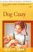 Dog Crazy by Eve B. Feldman