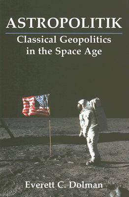 astropolitik-classical-geopolitics-in-the-space-age