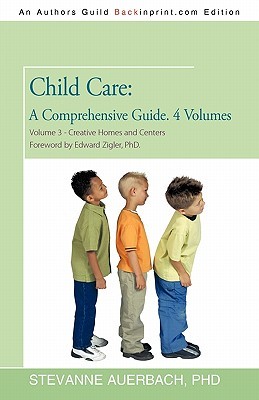 child-care-a-comprehensive-guide-4-volumes-volume-3-creative-homes-and-centers