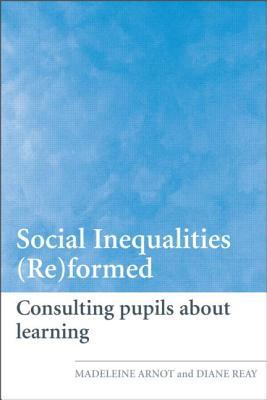 Social Inequalities (Re)Formed: Consulting Pupils about Learning