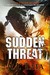 Sudden Threat (Threat, #1) by A.J. Tata