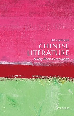 Chinese Literature: A Very Short Introduction(Very Short Introductions 302)