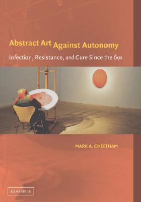 abstract-art-against-autonomy-infection-resistance-and-cure-since-the-60s