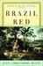 Brazil Red by Jean-Christophe Rufin