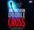 Double Cross by James Patterson