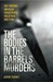 The Bodies In Barrels Murders by Jeremy Pudney