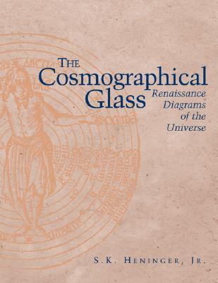 the-cosmographical-glass-renaissance-diagrams-of-the-universe