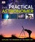 The Practical Astronomer by Will Gater