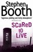 Scared to Live (Ben Cooper & Diane Fry, #7) by Stephen Booth