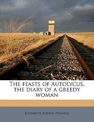 the-feasts-of-autolycus-the-diary-of-a-greedy-woman