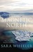 The Magnetic North Notes From The Arctic Circle by Sara Wheeler