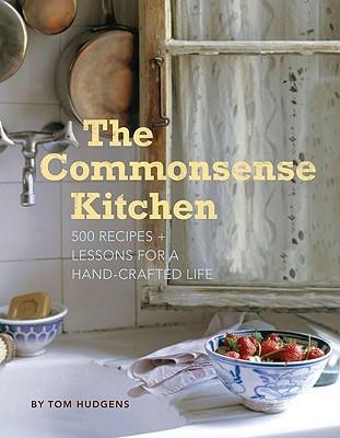 The Commonsense Kitchen by Tom Hudgens 8630256