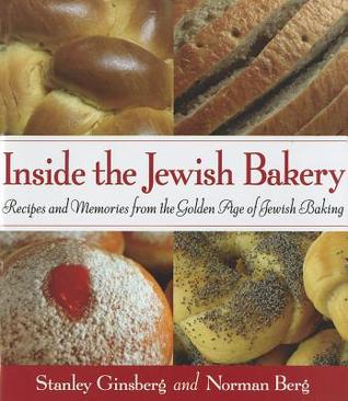 inside-the-jewish-bakery-recipes-and-memories-from-the-golden-age-of-jewish-baking