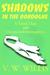 Shadows in the Dordogne A Travel Diary with Unexpected Interruptions by Virginia Willis