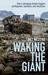 Waking the Giant How a Changing Climate Triggers Earthquakes, Tsunamis, and Volcanoes by Bill McGuire