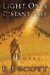 Light on a Distant Hill A Novel of the Indian West by B.J. Scott