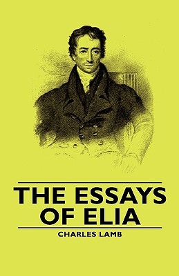 Essays of Elia by Charles Lamb