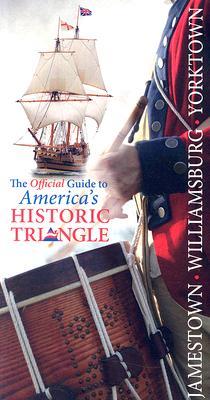 jamestown-williamsburg-yorktown-the-official-guide-to-americas-historic-triangle