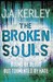 The Broken Souls (Carson Ryder, #3) by Jack Kerley