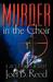 Murder in the Choir by Joel B Reed