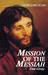 Mission of the Messiah On the Gospel of Luke by Tim Gray