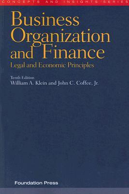 business-organization-and-finance-legal-and-economic-principles-concepts-insights