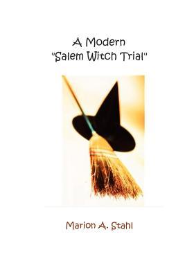 a-modern-salem-witch-trial