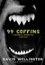 99 Coffins A Historical Vampire Tale by David Wellington