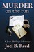 Murder on the Run by Joel B. Reed