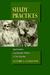 Shady Practices Agroforestry and Gender Politics in The Gambia by Richard A. Schroeder