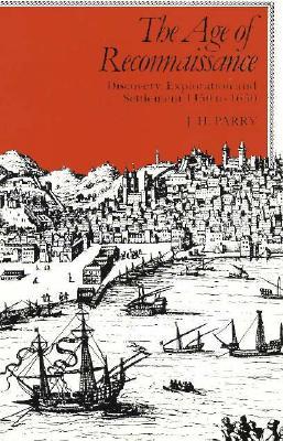 the-age-of-reconnaissance-discovery-exploration-and-settlement-1450-1650