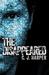 The Disappeared by C.J. Harper