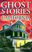 Ghost Stories of California by Barbara Smith