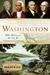 Washington The Making of the American Capital by Fergus M. Bordewich