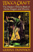 Wicca Craft: The Modern Witches Book of Herbs, Magick and Dreams