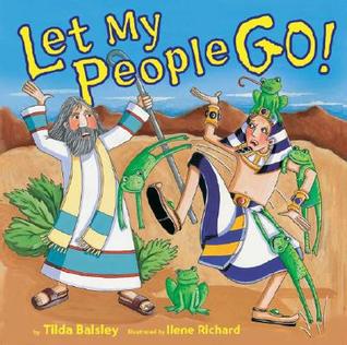 Let My People Go! by Tilda Balsley