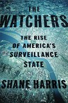 The Watchers: The Rise of America's Surveillance State