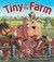 Tiny on the Farm by Cari Meister