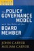 The Policy Governance Model & the Role of the Board Member (J-B Carver Board Governance Vol 1)