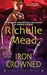 Iron Crowned (Dark Swan, #3) by Richelle Mead