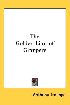 The Golden Lion of Granpere