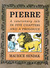 Pierre A Cautionary Tale in Five Chapters and a Prologue by Maurice Sendak