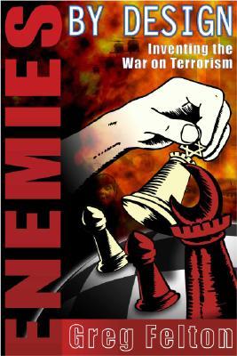 enemies-by-design-inventing-the-war-on-terror