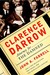 Clarence Darrow Attorney for the Damned by John A. Farrell