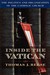 Inside the Vatican The Politics and Organization of the Catholic Church by Thomas J. Reese
