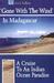 'Gone with the Wind' in Madagascar A Cruise to an Indian Ocean Paradise by Avril Sellars
