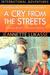 A Cry from the Streets Rescuing Brazil's Forgotten Children (International Adventures) by Jeannette Lukasse