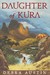 Daughter of Kura A Novel by Debra Austin