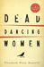 Dead Dancing Women by Elizabeth Kane Buzzelli